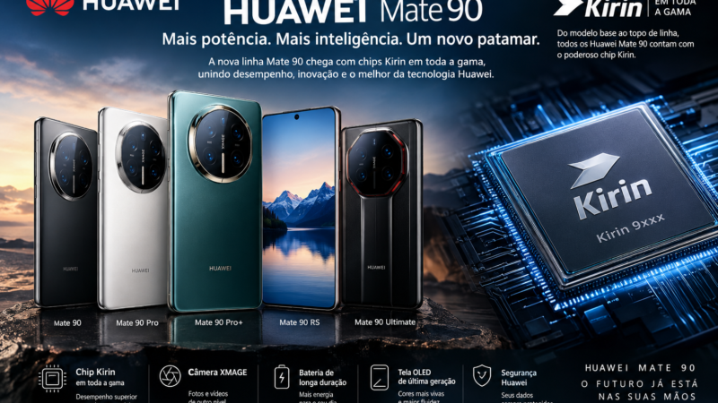 Huawei apresenta a nova linha Mate 90 com chips Kirin em toda a gama